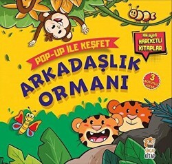 Arkadaşlık Ormanı - Pop-Up İle Keşfet - Sincap Kitap