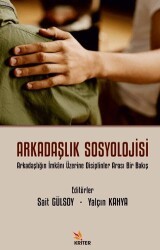 Arkadaşlık Sosyolojisi - Kriter Yayınları
