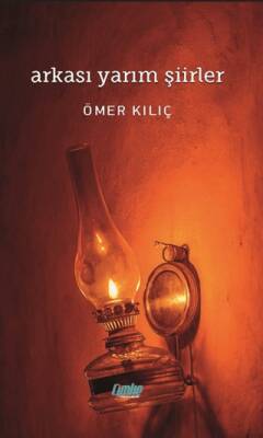 Arkası Yarım Şiirler - 1