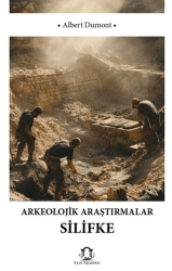 Arkeolojik Araştırmalarda Silifke - Eyce Yayınları