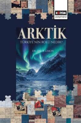 Arktik: Türkiye’nin Rolü Nedir? - 1
