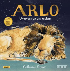 Arlo Uyuyamayan Aslan - Ketebe Çocuk