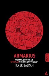 Armarius - Yazmak Okumak ve Kitaplar Üzerine Düşünceler - Kanon Kitap