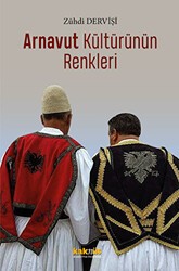 Arnavut Kültürünün Renkleri - Kaknüs Yayınları