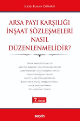 Arsa Payı Karşılığı İnşaat Sözleşmeleri Nasıl Düzenlenmelidir? - Seçkin Yayıncılık