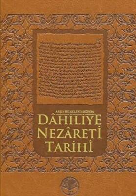 Arşiv Belgeleri Işığında Dahiliye Nezareti Tarihi - 1