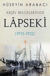 Arşiv Belgelerinde Lapseki 1915 - 1922 - Cinius Yayınları
