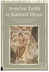 Arsuz’un Tarihi ve Kültürel Mirası - Akademisyen Kitabevi