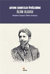 Arthur Schnitzler Öykülerinde Ölüm Olgusu - Kriter Yayınları