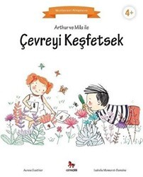 Arthur ve Mila ile Çevreyi Keşfetsek - Almidilli