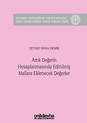 Artık Değerin Hesaplanmasında Edinilmiş Mallara Eklenecek Değerler - 1