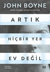 Artık Hiçbir Yer Ev Değil - Delidolu