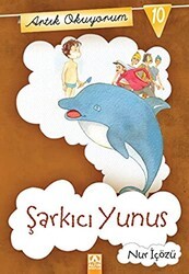 Artık Okuyorum 10: Şarkıcı Yunus - Altın Kitaplar