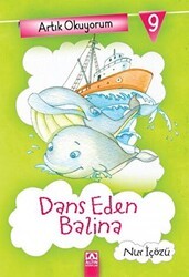 Artık Okuyorum 9: Dans Eden Balina - Altın Kitaplar