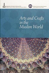 Arts and Crafts in the Muslim World - IRCICA