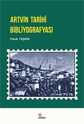 Artvin Tarihi Bibliyografyası - Kriter Yayınları