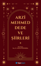 Arzi Mehmed Dede ve Şiirleri - Hiperlink Yayınları