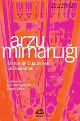 Arzu Mimarlığı - İletişim Yayınevi
