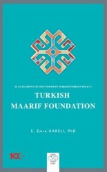 As an Element Of Soft Power in Turkish Foreign Policy: Turkish Maarif Foundation - Post Yayınevi