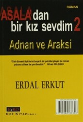 Asala’dan Bir Kız Sevdim 2 Adnan ve Araksi - Erko Yayıncılık