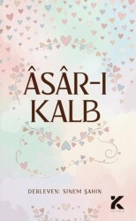 Asar-ı Kalb - Kiba Yayımcılık