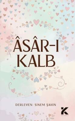 Asar-ı Kalb - 1