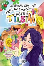 Aşçı Salyangoz’un İksiri Tılsım - Parya Kitap