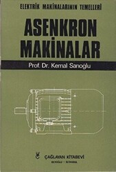 Asenkron Makinalar Cilt: 3 - Çağlayan Kitabevi