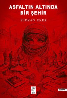 Asfaltın Altında Bir Şehir - 1