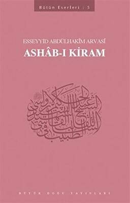 Ashab-ı Kiram : 405 - Abdülhakim Arvasi Üçışık Eserleri - 1