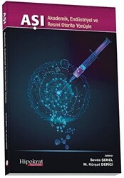 Aşı - Akademik Endüstriyel ve Resmi Otorite Yönüyle - Hipokrat Kitabevi