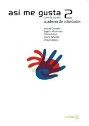 Asi me Gusta 2 Cuaderno de Actividades Etkinlik Kitabı İspanyolca Orta Seviye - enClave-ELE
