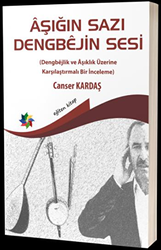 Aşığın Sazı Dengbejin Sesi - Eğiten Kitap