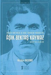 Aşık Bektaş Kaymaz - Hayatı ve Eserleri - Müzik Eğitimi Yayınları