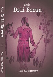 Aşık Deli Boran - Kültür Ajans Yayınları