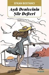 Aşık Denizcinin Şiir Defteri - Kozmostar Yayınevi