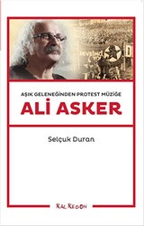 Aşık Geleneğinden Protest Müziğe: Ali Asker - Kalkedon Yayıncılık