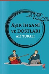 Aşık İhsani ve Dostları - Klaros Yayınları