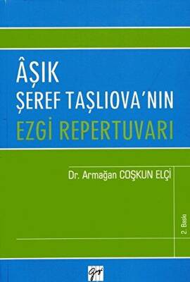 Aşık Şeref Taşlıova`nın Ezgi Repertuvarı - 1
