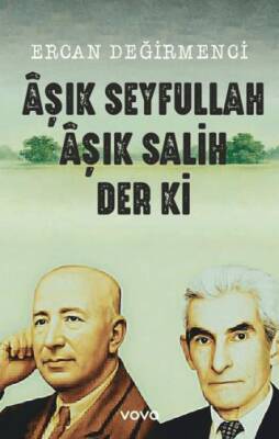 Aşık Seyfullah Aşık Salih Der ki - 1