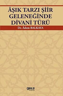 Aşık Tarzı Şiir Geleneğinde Divani Türü - 1
