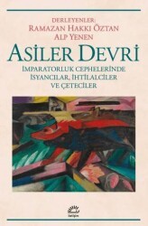 Asiler Devri - İletişim Yayınevi