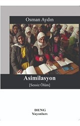 Asimilasyon Sessiz Ölüm - Deng Yayınları