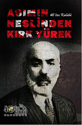 Asımın Neslinden Kırk Yürek - 1