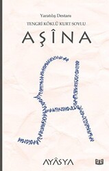 Aşina Destanı 3. Kitap - Vaveyla Yayıncılık