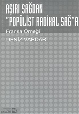 Aşırı Sağdan Popülist Radikal Sağa - 1