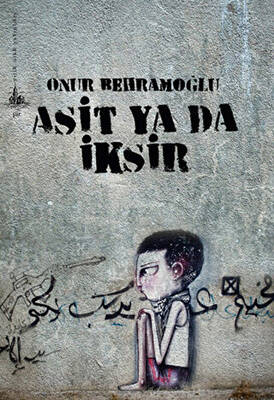 Asit ya da İksir - 1