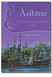 Asitane - Evvel Zaman İçinde İstanbul 2 - Türkiye Diyanet Vakfı Yayınları