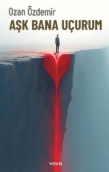 Aşk Bana Uçurum - Vova Yayınları