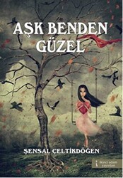 Aşk Benden Güzel - İkinci Adam Yayınları